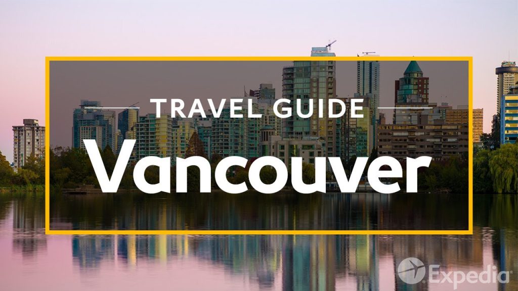 Vancouver Trip Journey Information | Expedia